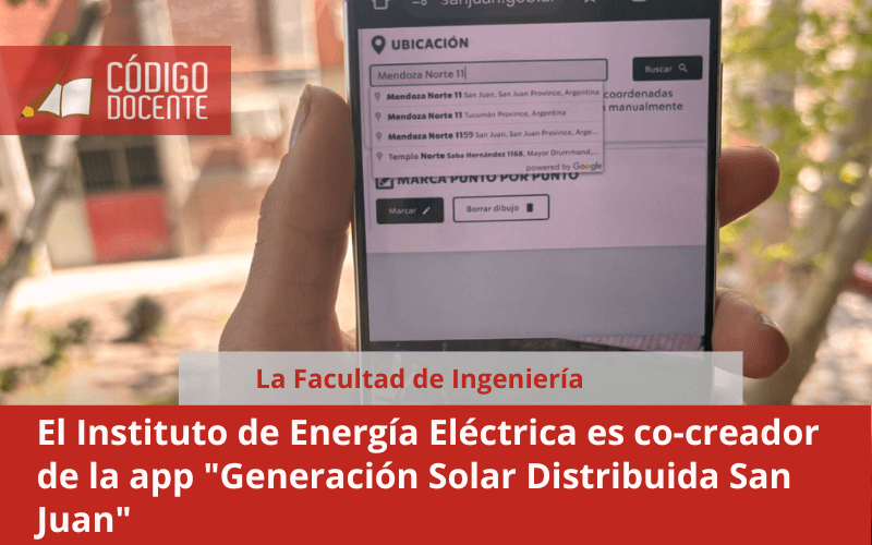 El Instituto de Energía Eléctrica de la FI es co-creador de la app “Generación Solar Distribuida San Juan”