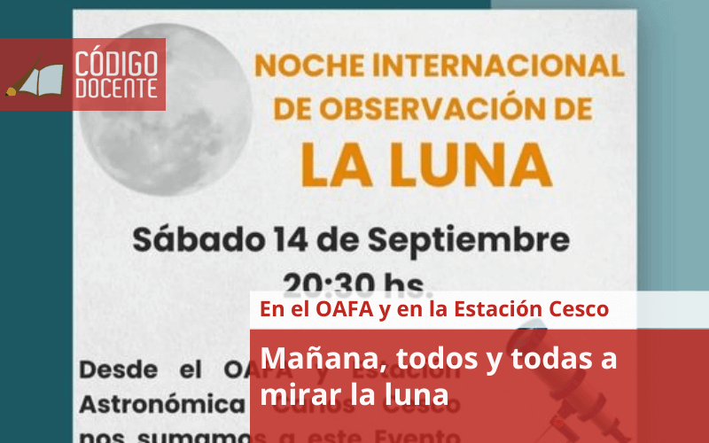 Mañana, todos y todas a mirar la luna