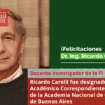 Ricardo Carelli fue designado Académico Correspondiente Argentino de la Academia Nacional de Ciencias de Buenos Aires