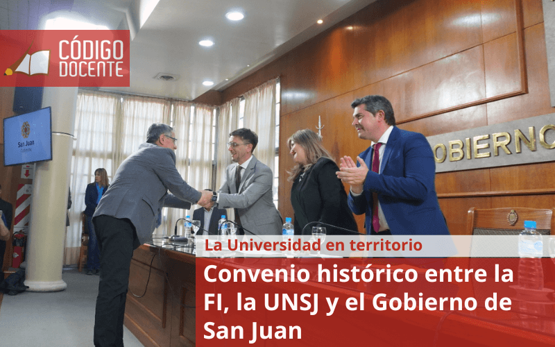 Convenio histórico entre la FI, la UNSJ y el Gobierno de San Juan