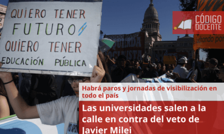 Las universidades salen a la calle en contra del veto de Javier Milei