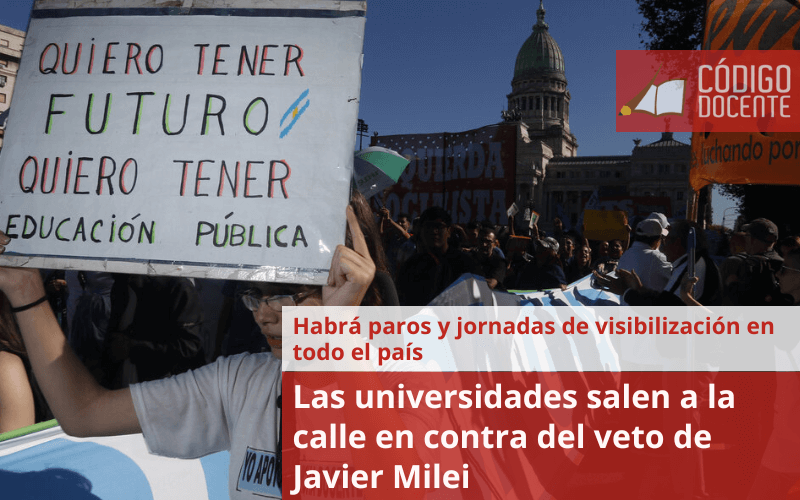 Las universidades salen a la calle en contra del veto de Javier Milei