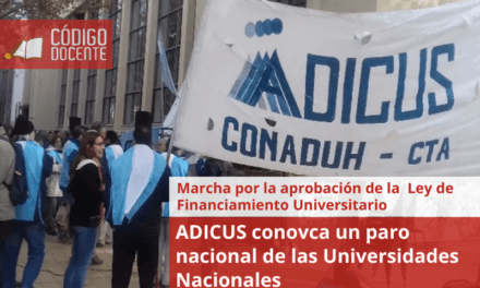 ADICUS conovca un paro nacional de las Universidades Nacionales