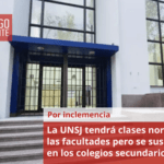 La UNSJ tendrá clases normales en las facultades pero se suspenden en los colegios secundarios