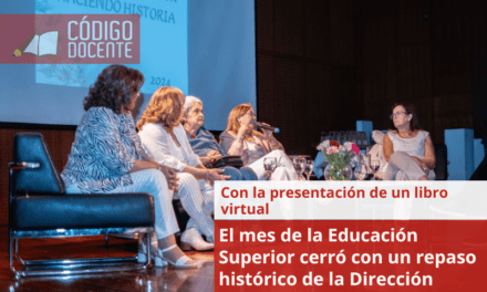 El mes de la Educación Superior cerró con un repaso histórico de la Dirección