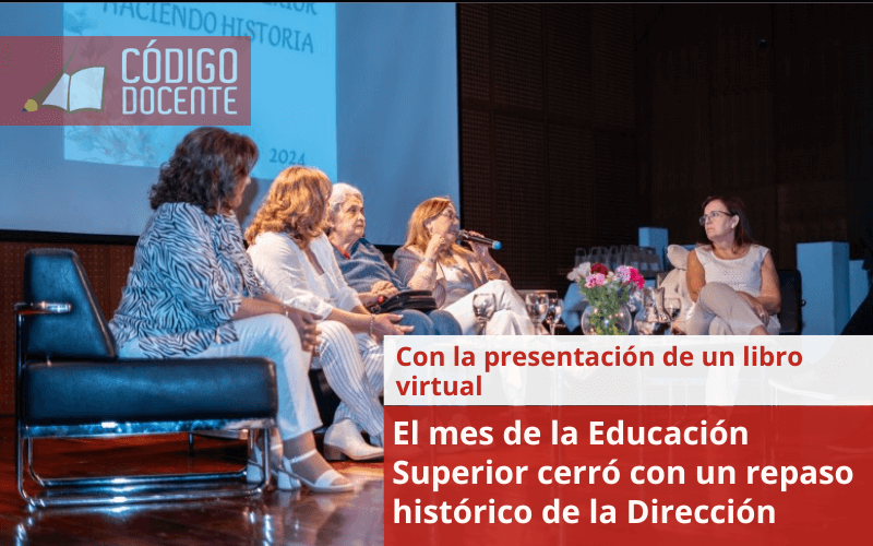 El mes de la Educación Superior cerró con un repaso histórico de la Dirección