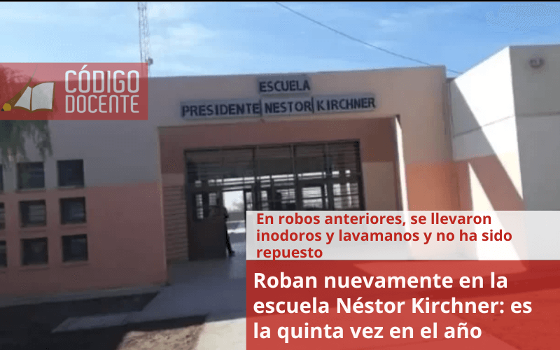 Roban nuevamente en la escuela Néstor Kirchner: es la quinta vez en el año