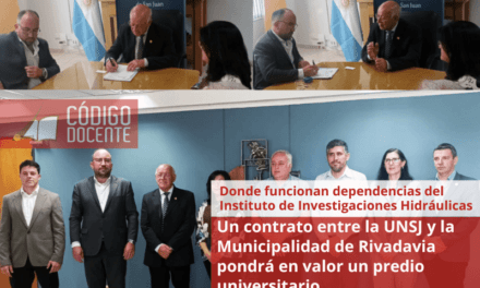 Un contrato entre la UNSJ y la Municipalidad de Rivadavia pondrá en valor un predio universitario