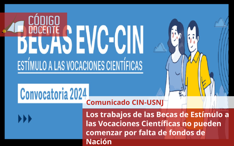 Los trabajos de las Becas de Estímulo a las Vocaciones Científicas no pueden comenzar por falta de fondos de Nación