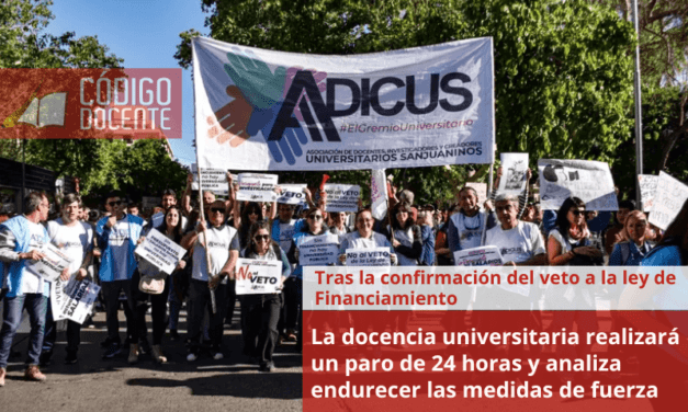 La docencia universitaria realizará un paro de 24 horas y analiza endurecer las medidas de fuerza