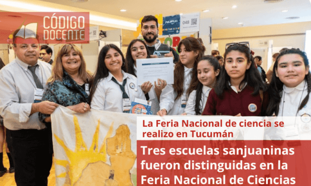 Tres escuelas sanjuaninas fueron distinguidas en la Feria Nacional de Ciencias