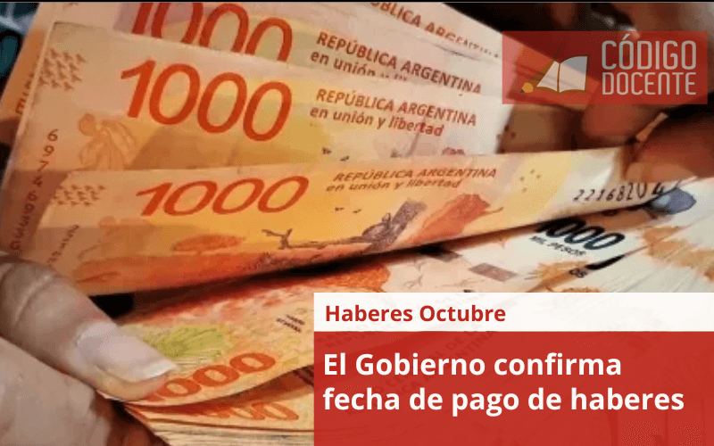 El Gobierno confirma fecha de pago de haberes