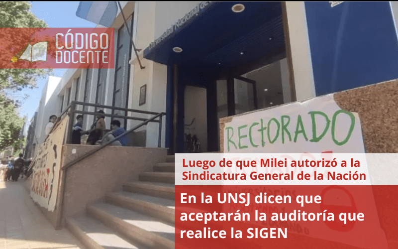 En la UNSJ dicen que aceptarán la auditoría que realice la SIGEN