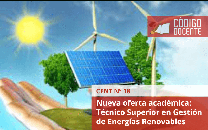 Nueva oferta académica: Técnico Superior en Gestión de Energías Renovables