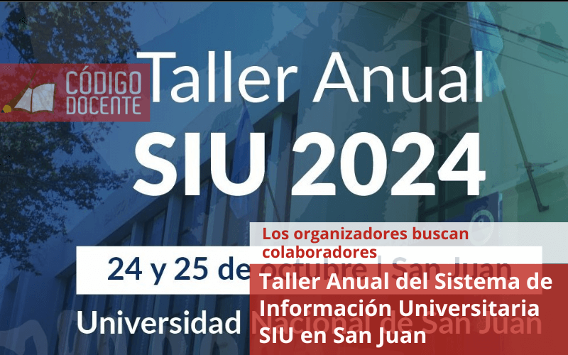 Taller Anual del Sistema de Información Universitaria SIU en San Juan