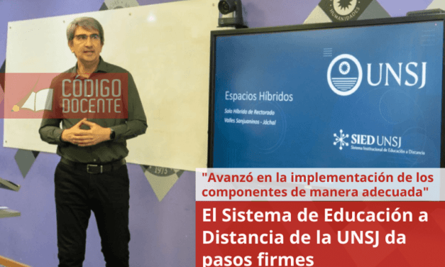 El Sistema de Educación a Distancia de la UNSJ da pasos firmes