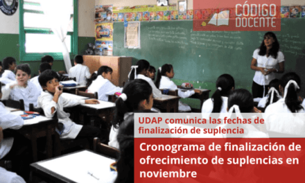 Cronograma de finalización de ofrecimiento de suplencias en noviembre: UDAP detalla el cronograma