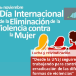 “Desde la UNSJ seguiremos trabajando para contribuir a la erradicación de las diferentes formas de violencias”