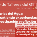 “Memorias del Agua: Compartiendo experiencias de investigación y reflexión”