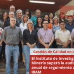 El Instituto de Investigaciones Minería de la Facultad de Ingeniería superó la auditoría anual de seguimiento a cargo del IRAM