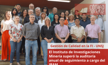 El Instituto de Investigaciones Minería de la Facultad de Ingeniería superó la auditoría anual de seguimiento a cargo del IRAM