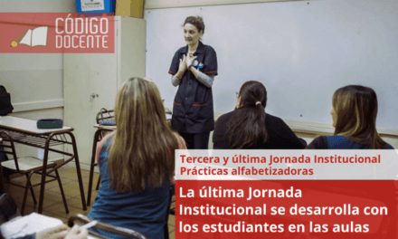 La última Jornada Institucional se desarrolla con los estudiantes en las aulas