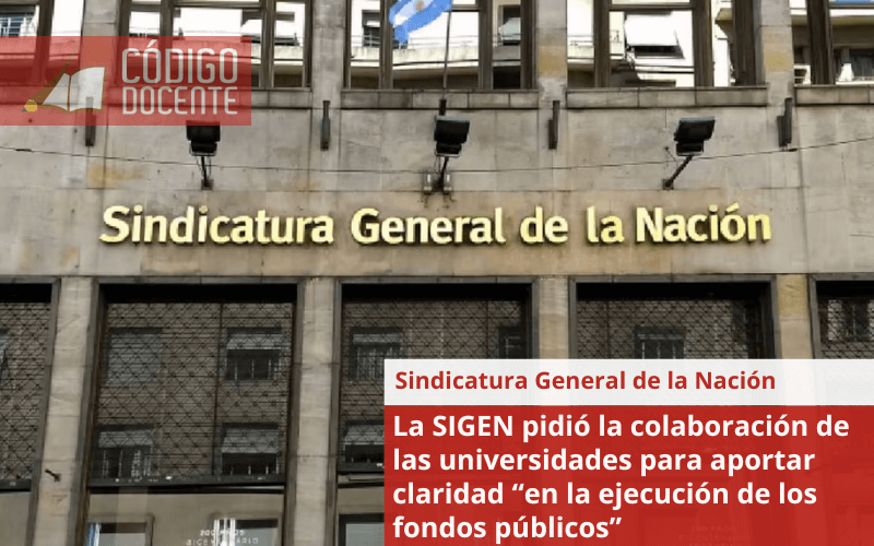 La SIGEN pidió la colaboración de las universidades para aportar claridad “en la ejecución de los fondos públicos”