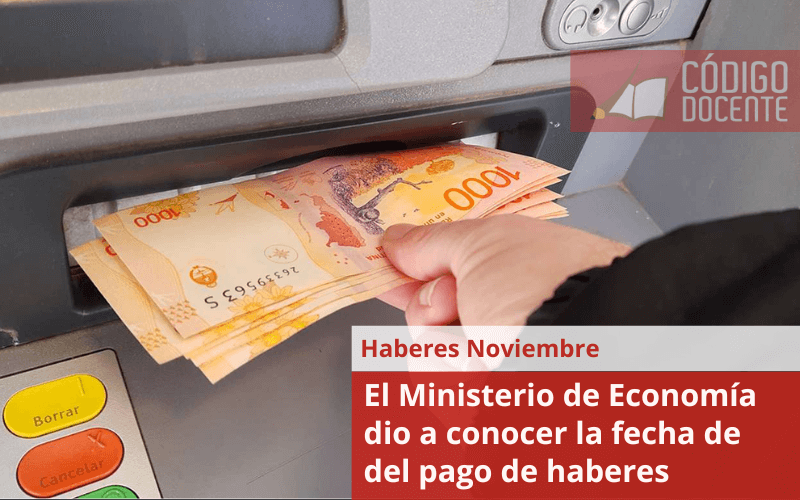 El Ministerio de Economía dio a conocer la fecha de del pago de haberes