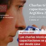 Las charlas técnicas y capacitaciones del ArgOliva 2024 se podrán ver desde casa