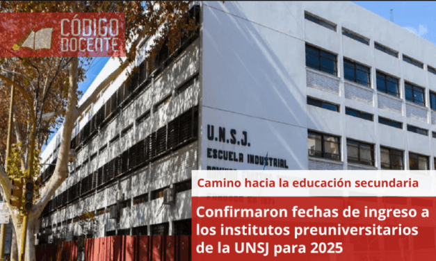 Confirmaron fechas de ingreso a los institutos preuniversitarios de la UNSJ para 2025