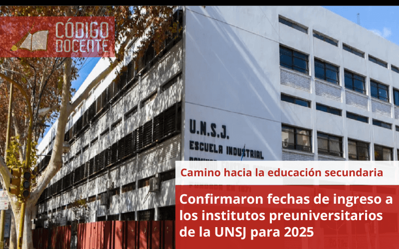 Confirmaron fechas de ingreso a los institutos preuniversitarios de la UNSJ para 2025