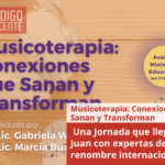 “Musicoterapia: Conexiones que Sanan y Transforman” llega a San Juan con expertas de renombre internacional