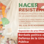 Bordado político en Defensa de la Universidad Pública