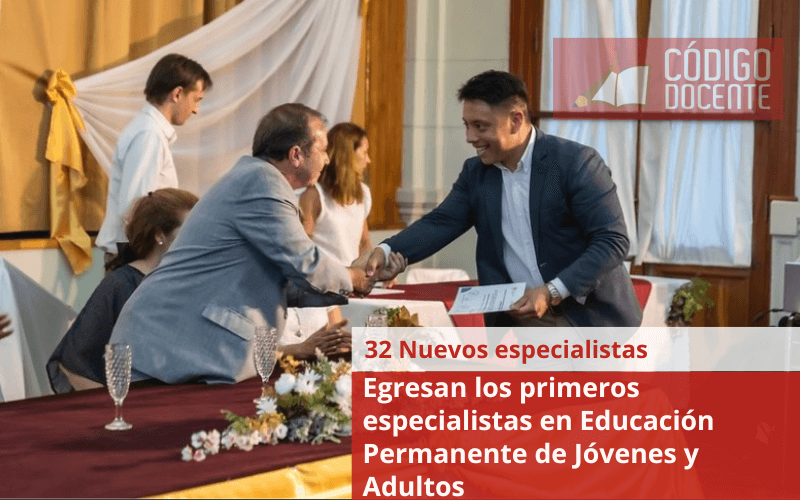 Egresan los primeros especialistas en Educación Permanente de Jóvenes y Adultos