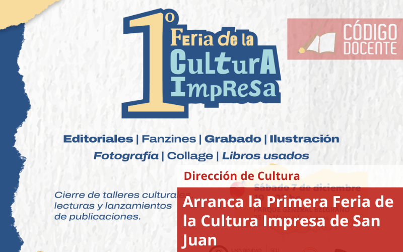 Arranca la Primera Feria de la Cultura Impresa de San Juan