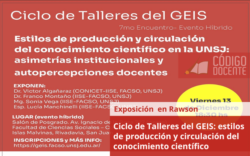 Ciclo de Talleres del GEIS: estilos de producción y circulación del conocimiento científico