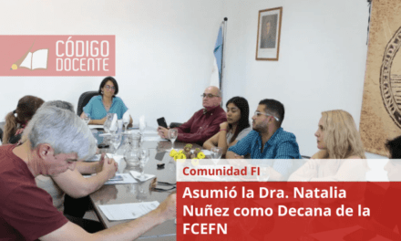 Asumió la Dra. Natalia Nuñez como Decana de la FCEFN