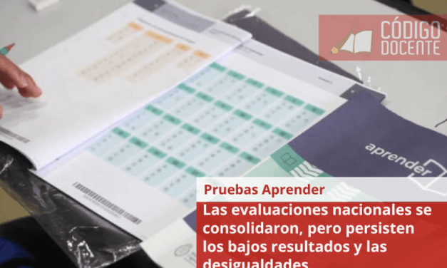 Pruebas Aprender: las evaluaciones nacionales se consolidaron, pero persisten los bajos resultados y las desigualdades