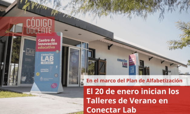 El 20 de enero inician los Talleres de Verano en Conectar Lab