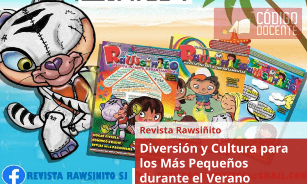 Revista Rawsinito: Diversión y Cultura para los Más Pequeños durante el Verano
