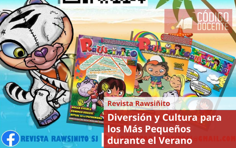 Revista Rawsinito: Diversión y Cultura para los Más Pequeños durante el Verano