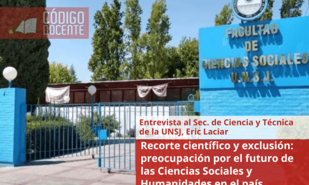 Recorte científico y exclusión: preocupación por el futuro de las Ciencias Sociales y Humanidades en el país