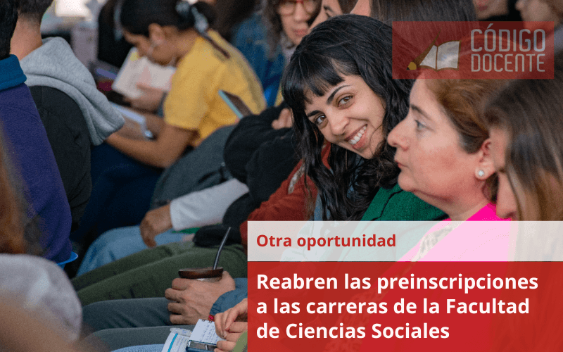 Reabren las preinscripciones a las carreras de la Facultad de Ciencias Sociales