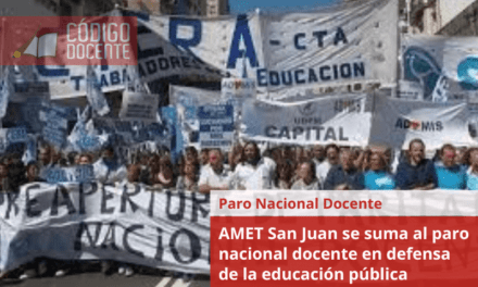 AMET San Juan se suma al paro nacional docente en defensa de la educación pública