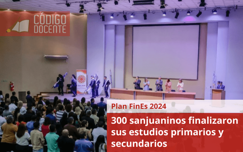 Plan FinEs 2024: 300 sanjuaninos finalizaron sus estudios primarios y secundarios