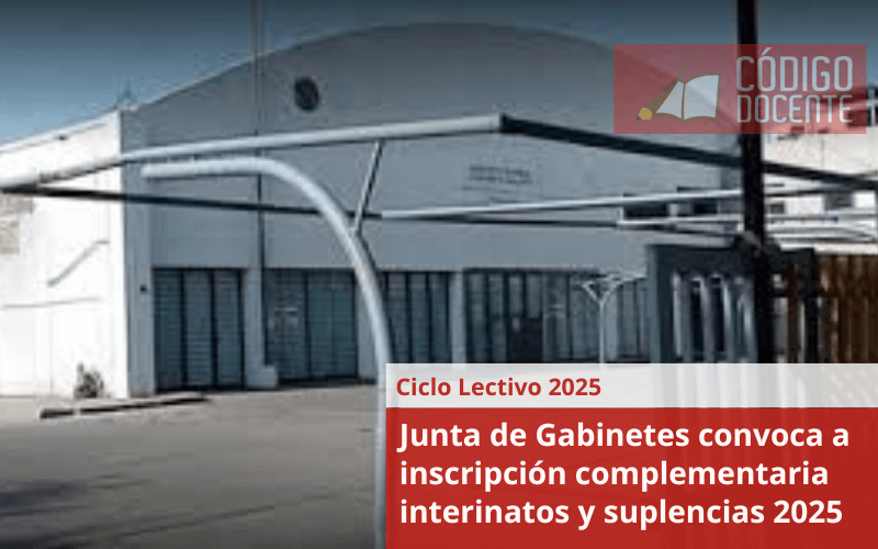 Junta de Gabinetes convoca a inscripción complementaria interinatos y suplencias 2025