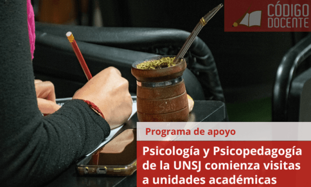 Psicología y Psicopedagogía de la UNSJ comienza visitas a unidades académicas