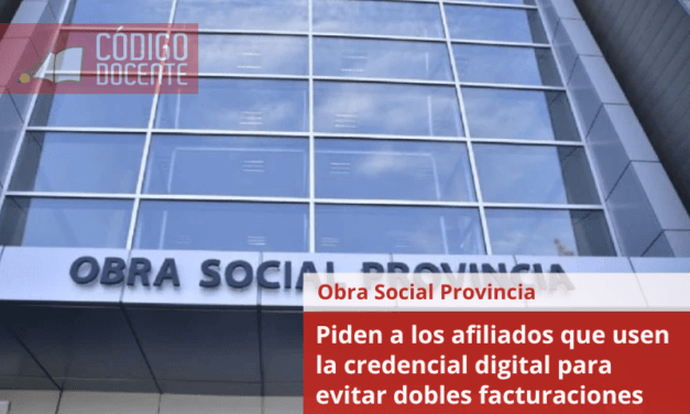 OSP: piden a los afiliados que usen la credencial digital para evitar dobles facturaciones