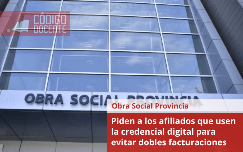 OSP: piden a los afiliados que usen la credencial digital para evitar dobles facturaciones