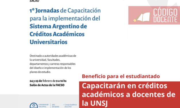 Capacitarán en créditos académicos a docentes de la UNSJ